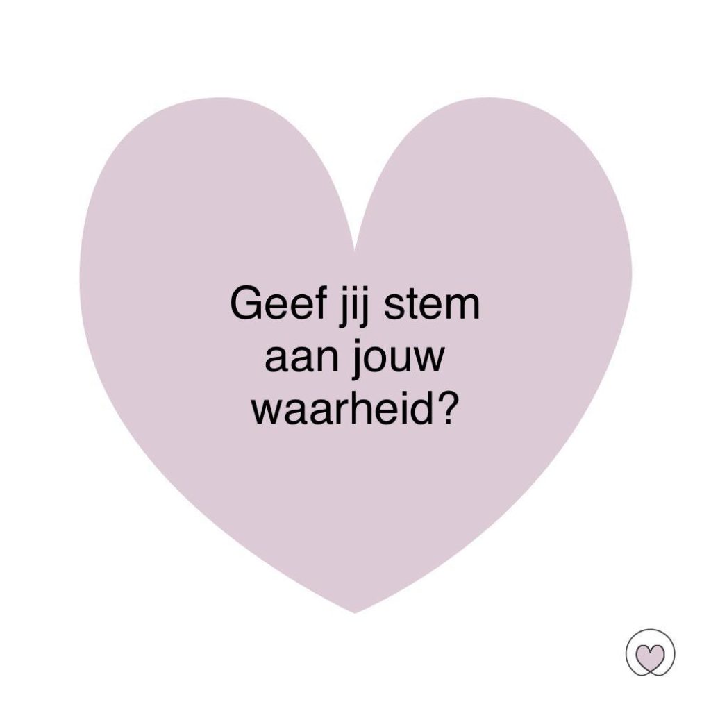 Geef jij stem aan jouw waarheid