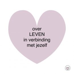 Over leven in verbinding met jezelf