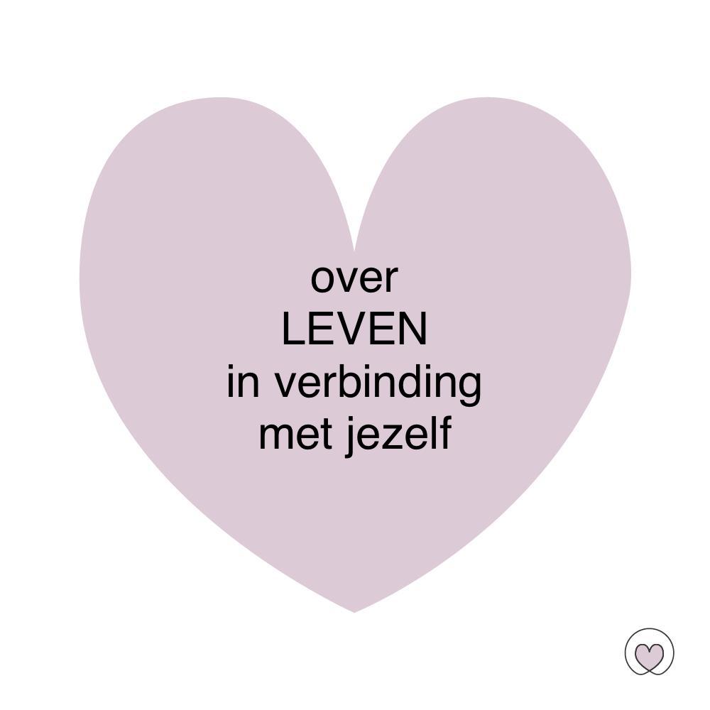 Over leven in verbinding met jezelf